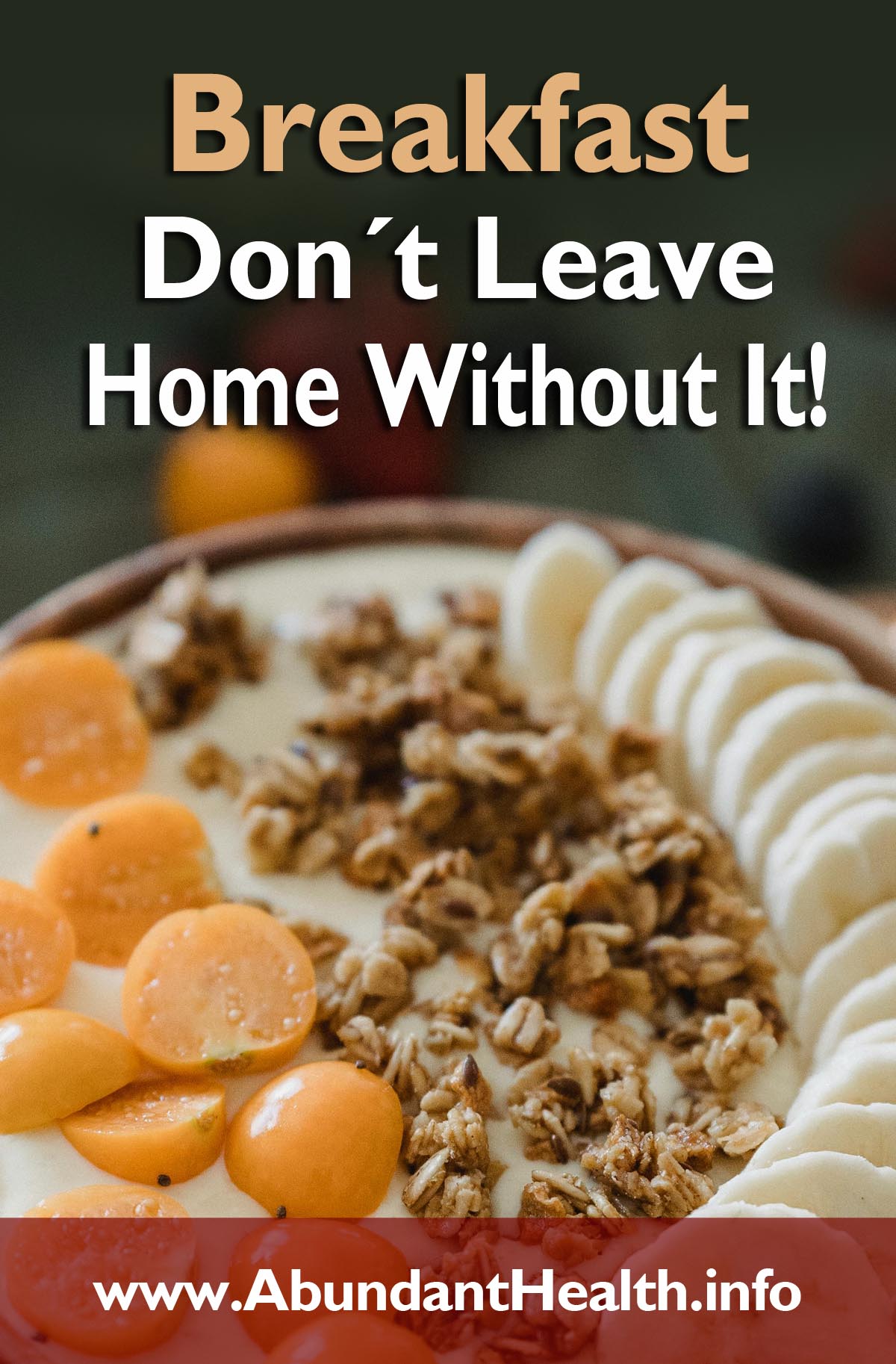 Breakfast – Don´t Leave Home Without It!